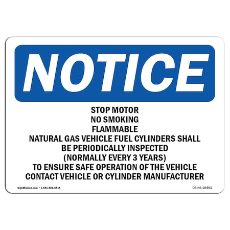 Signmission OSHA Notice Sign, 5" Height, 7" Width, Stop Motor No Smoking Flammable Gas Natural Sign, Landscape OS-NS-D-57-L-18481